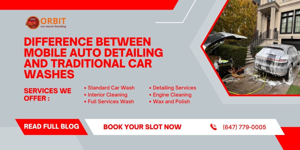 Difference Between Mobile Auto Detailing and Traditional Car Washes