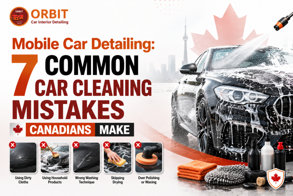 Mobile Car Detailing 7 Common Car Cleaning Mistakes Canadians Make