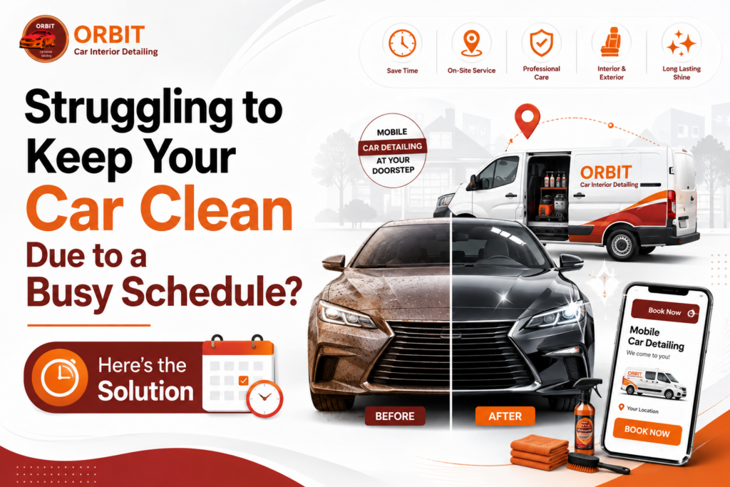 Struggling to Keep Your Car Clean Due to a Busy Schedule Here's the Solution